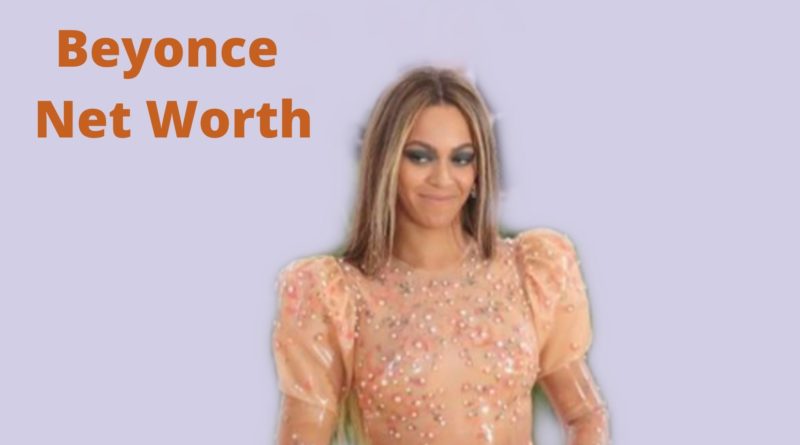 Beyonce net worth in 2023 is estimated to be $500 million according to Forbes