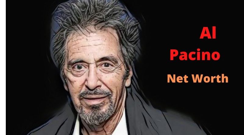 Al Pacino’s Net Worth 2024 - Celebrity News, Net Worth, Age, Height, Wife, Movies, Girlfriends