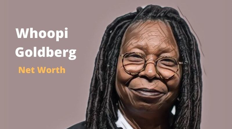 Whoopi Goldberg’s Net Worth 2023 - Celebrity News, Net Worth, Age, Height, Spouse, Movies