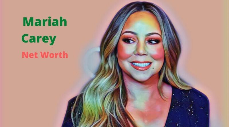 Mariah Carey's Net Worth 2023 - Celebrity News, Net Worth, Age, Height, Husband, Kids, Songs