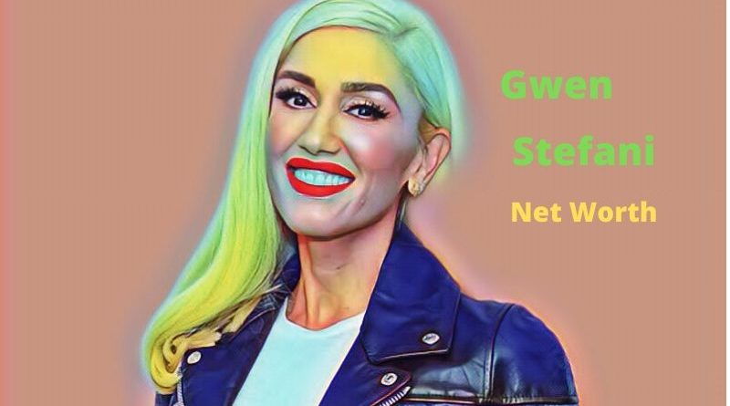 Gwen Stefani's Net Worth in 2023 - How Gwen Stefani Maintains Her Worth?