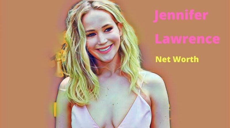 Jennifer Lawrence's Net Worth in 2023 - How Jennifer Lawrence Maintains Her Worth?