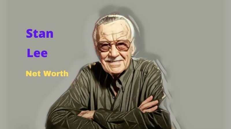 Stan Lee's Net Worth in 2023 - How comic book writer Stan Lee Maintains his Worth?