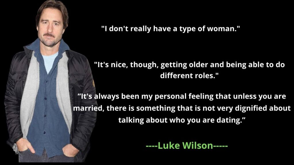 Luke Wilson's Famous Quotes