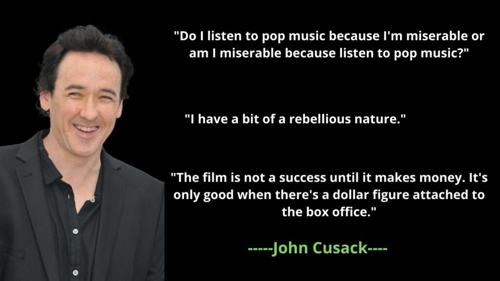 John Cusack's famous Quotes