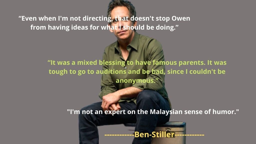 Ben Stiller's famous Quotes and saying