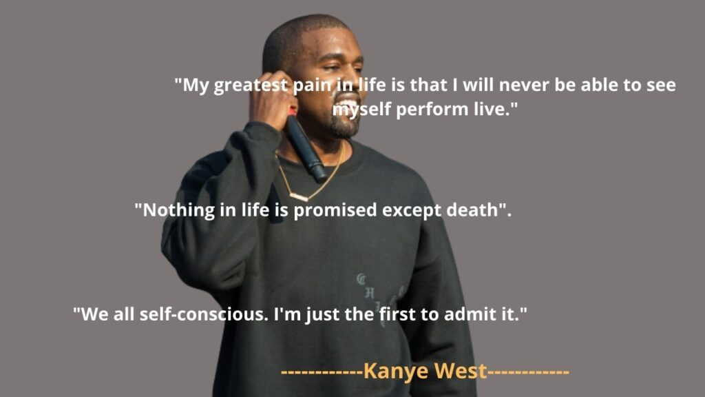 Kanye West famous Quotes