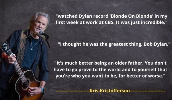 Kris Kristofferson Famous Quotes and Saying