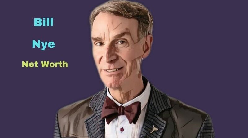 Bill Nye's Net Worth in 2023 - How did mechanical engineer Bill Nye earn his Worth?