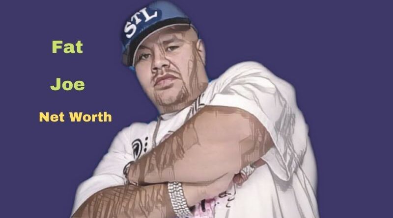 Fat Joe's Net Worth in 2023 - How did Rapper Fat Joe Maintains his Worth?