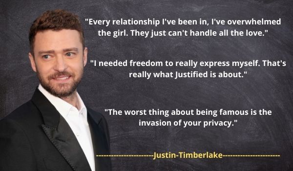 Justin Timberlake's famous Quotes and Sayings