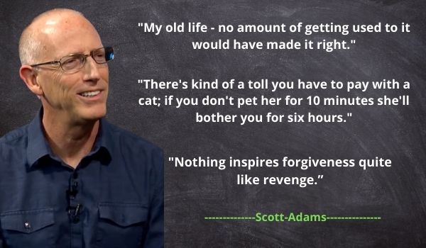 Top 5 Scott Adams' famous Quotes