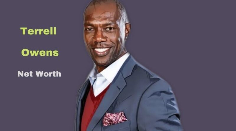 Terrell Owens' Net Worth in 2023 - How did NFL Player Terrell Owens earn his Worth?