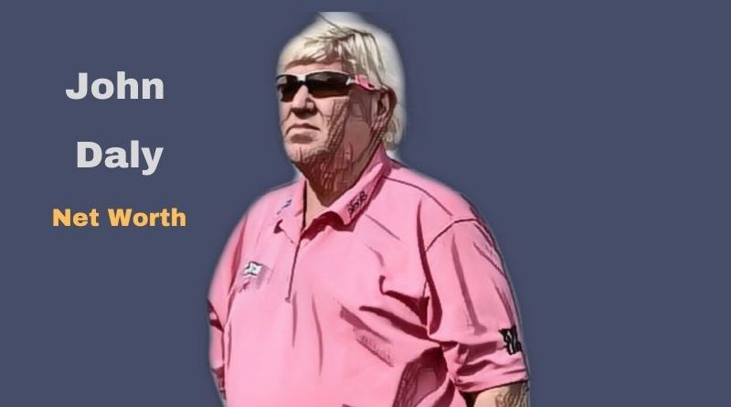 John Daly's Net Worth in 2023 - How did professional golfer John Daly earn his money?