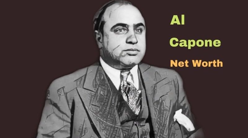 Al Capone's Net Worth: Age, Cause of Death, Height, Son, Wife
