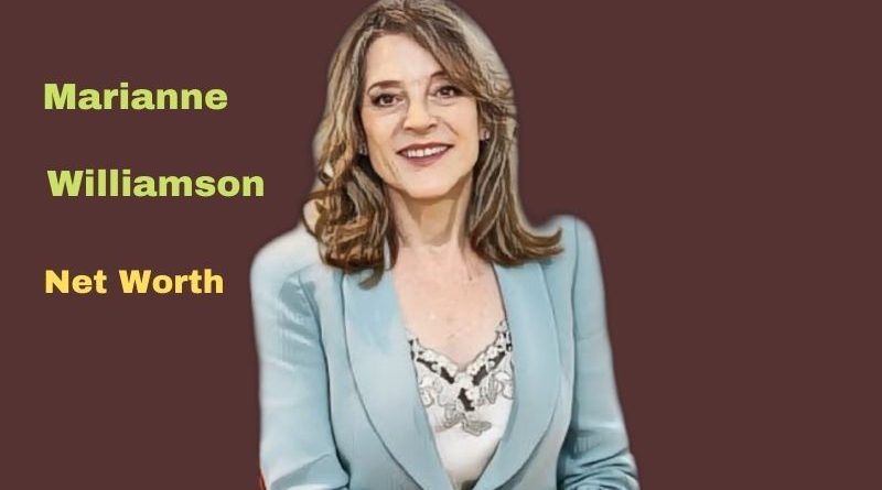 Marianne Williamson's Net Worth in 2023 - How did Author Marianne Williamson earn her money?