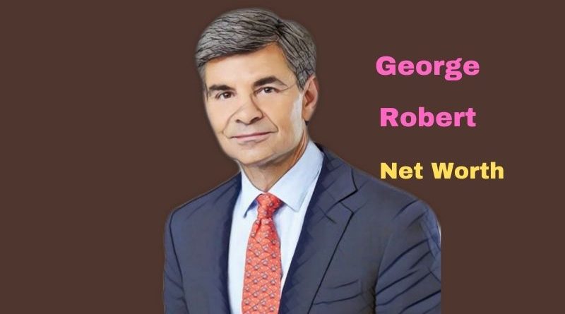 George Stephanopoulos' Net Worth in 2023 - Age, Height, Wife, Kids, Mom, Dad