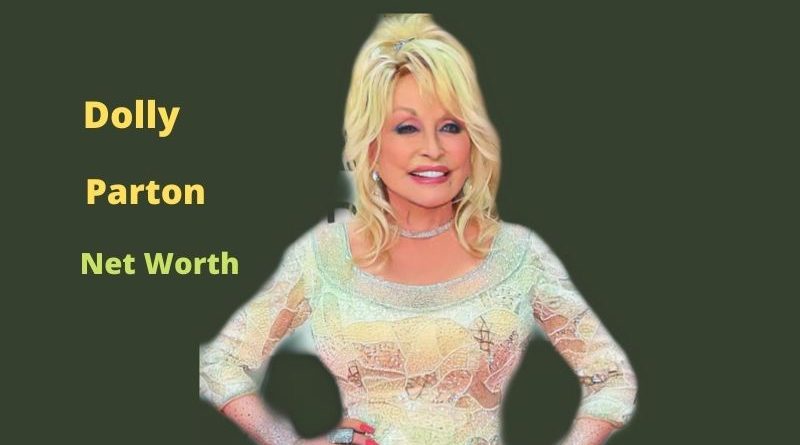 Dolly Parton's Net Worth 2023: Age, Husband, Siblings, Income, Quotes