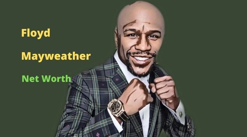 Floyd Mayweather's Net Worth in 2023 - How did boxer Floyd Mayweather earn his money?