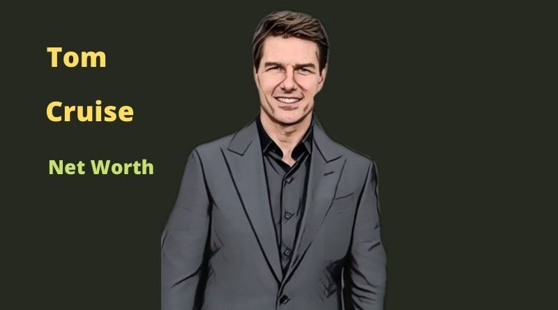 What Is Tom Cruise's Net Worth in 2023? How Rich Is Tom Cruise?