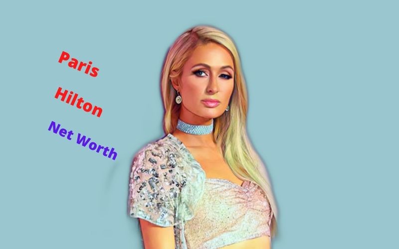 Paris Hilton Net Worth 2024 Age, Height, Earnings, Boyfriends