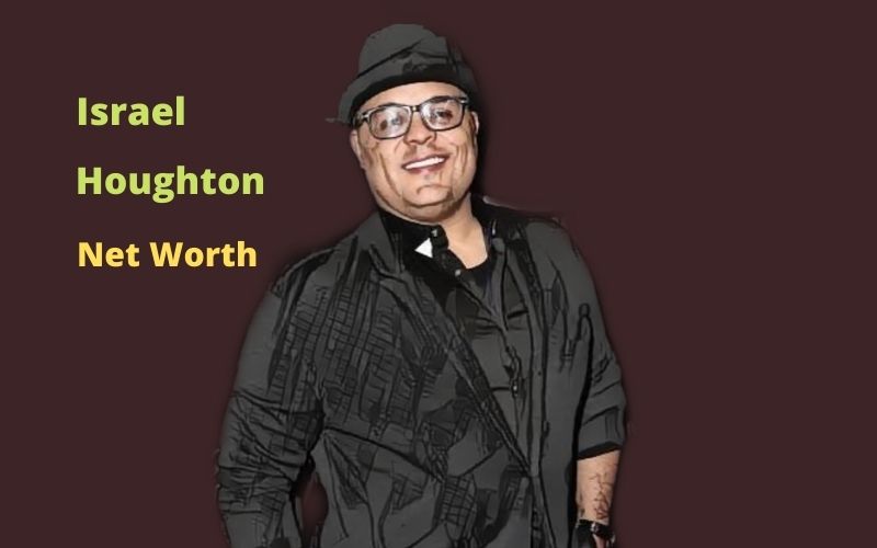 Israel Houghton's Net Worth 2023 Age, Height, Wife, Kids, Worth