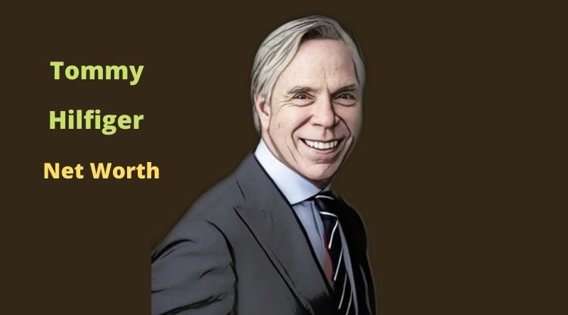 Tommy Hilfiger's Net Worth in 2024 - How did businessman Tommy Hilfiger earn his money?