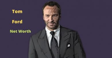 Tom Ford's Net Worth in 2023 - How did fashion designer Tom Ford earn his money?