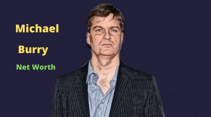 Michael Burry's Net Worth 2024 - Celebrity News, Net Worth, Age, Biography, Height, Wife