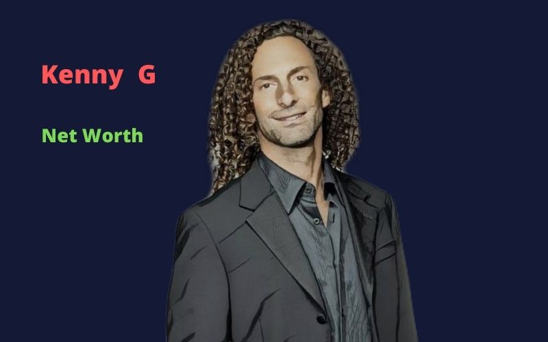 Kenny G's Net Worth 2024 Age, Height, Spouse, Career