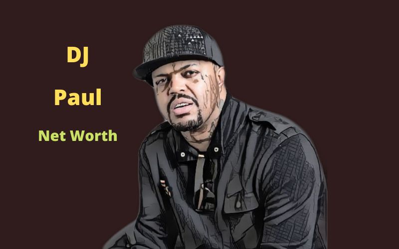 DJ Paul's Net Worth 2024 Age, Height, Bio, Career