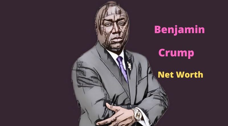 Benjamin Crump's Net Worth in 2024 - How Lawer Benjamin Crump Maintains His Worth?