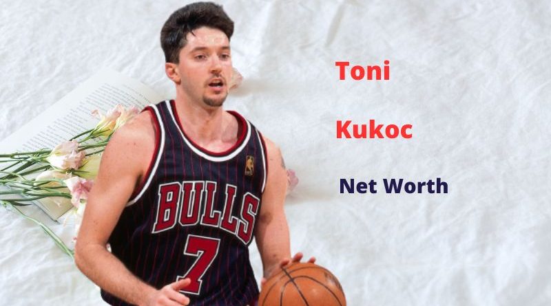 Toni Kukoc's Net Worth 2024: Biography, Career, Age, Height, Wife